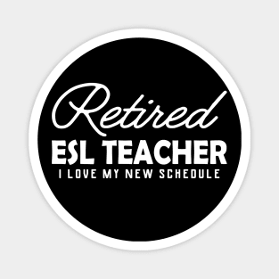 Retired ESL Teacher Magnet